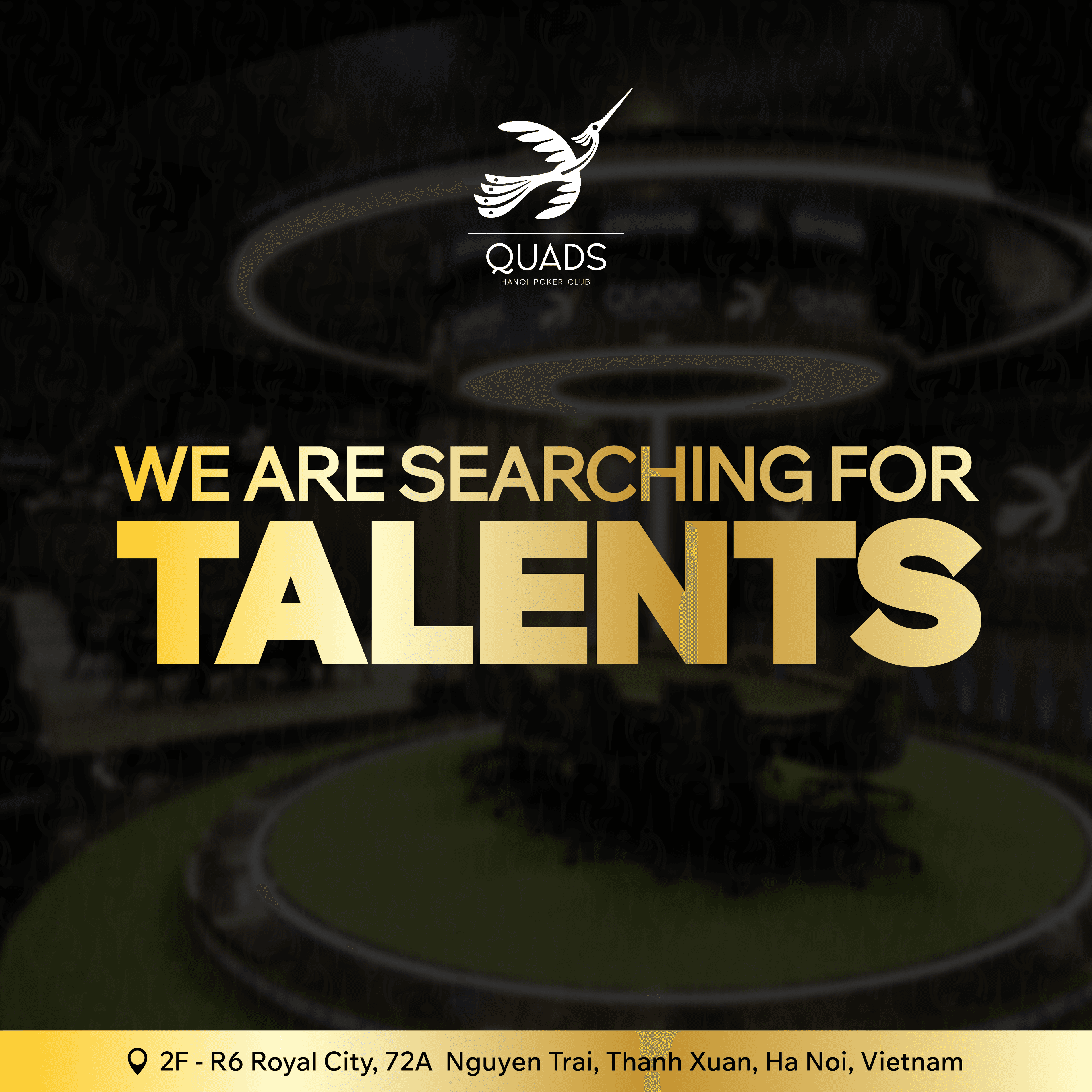 QUADS HANOI POKER CLUB MỞ ĐỢT TUYỂN DỤNG LỚN ĐỂ CHUẨN BỊ SOFT OPENING !!!